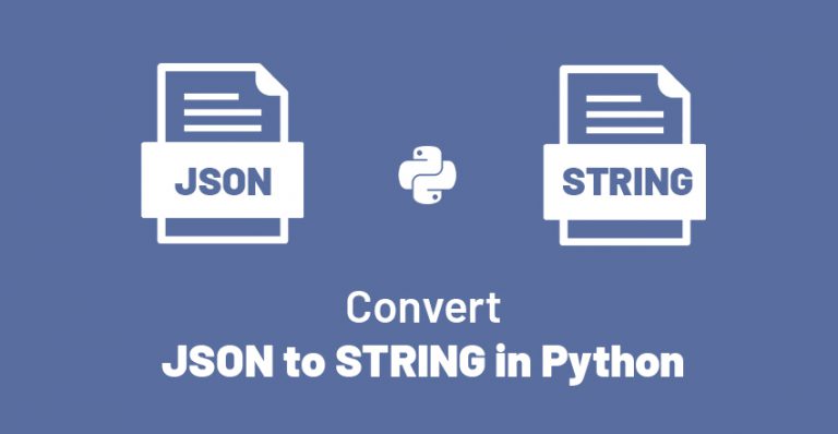 how-to-convert-json-to-string-in-python-geeksforrescue