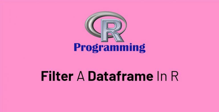 how-to-filter-a-dataframe-in-r-geeksforrescue