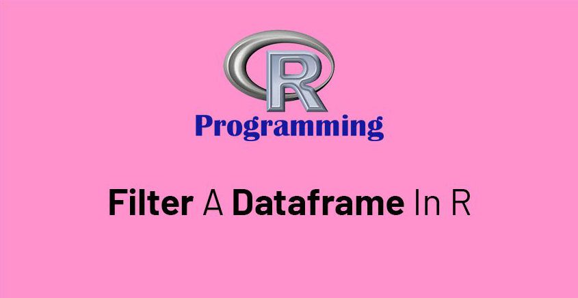 how to filter a dataframe in r