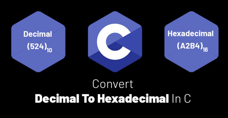 how-to-convert-decimal-to-hexadecimal-in-c-geeksforrescue