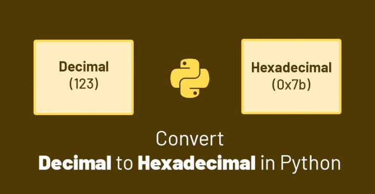 how-to-convert-decimal-to-hexadecimal-in-python-geeksforrescue