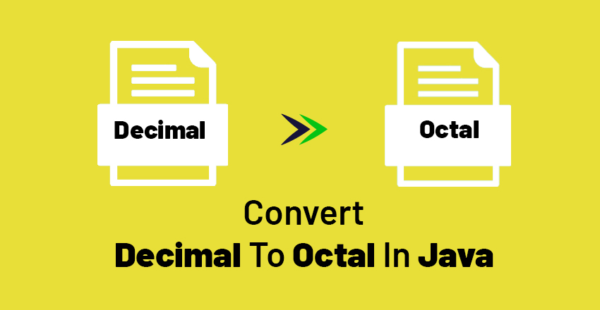 how-to-convert-decimal-to-octal-in-java