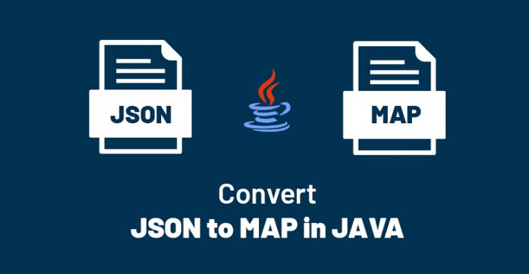 Json To Map In Java 768x398 