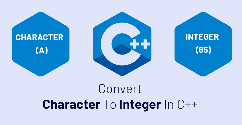 convert character to integer in c plus plus